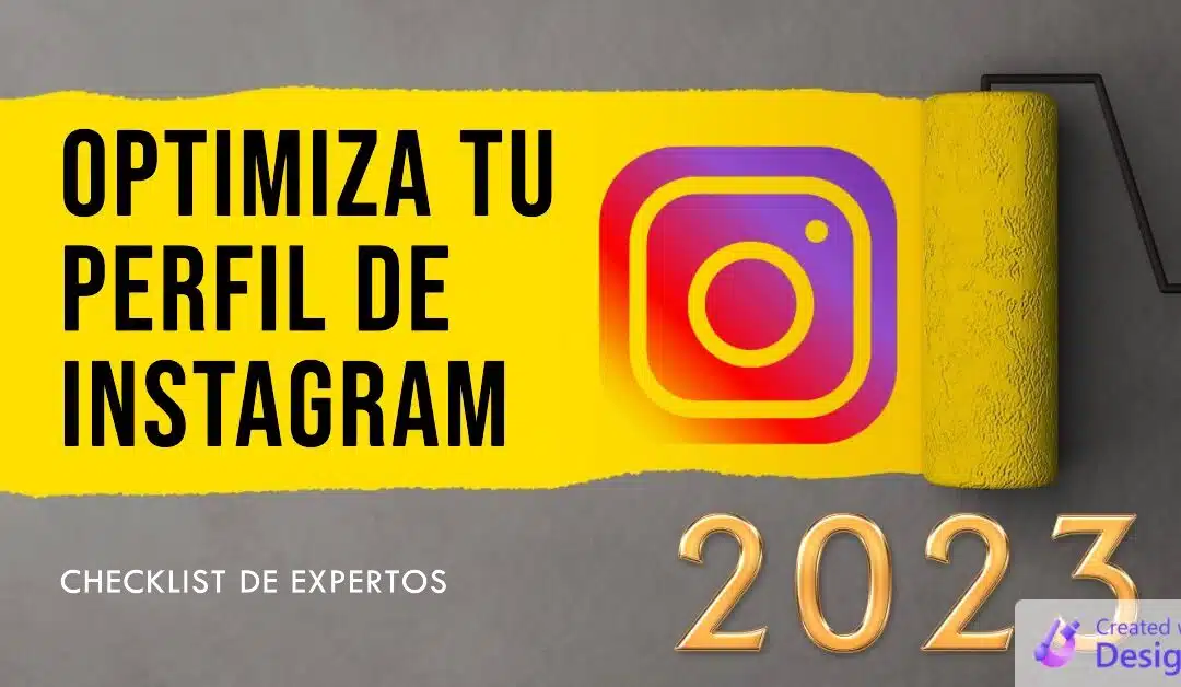 10 consejos clave para optimizar tu perfil de Instagram: un checklist completo